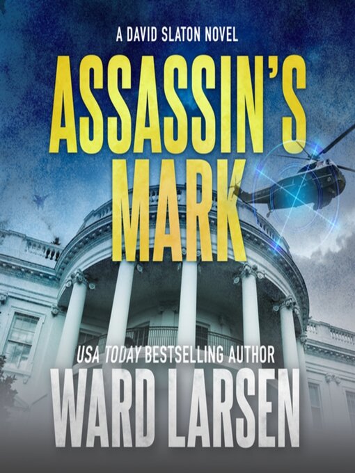 Title details for Assassin's Mark by Ward Larsen - Available